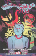 The Unbeatable Squirrel Girl Vol. 4: I Kissed a Squirrel and I Liked It