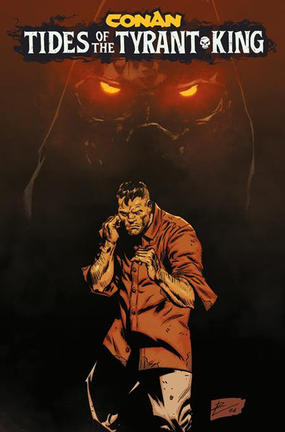 Conan the Barbarian Tides of the Tyrant King #1