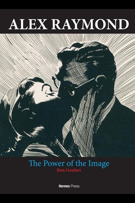 Alex Raymond HC the Power of the Image