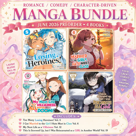 June 2026 Romance Comedy Manga Preorder Bundle 4 Books Villainess Heroines +More