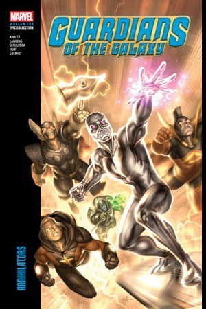 Guardians of the Galaxy Modern Era Epic Collection: Annihilators