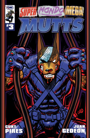Super Mondo Mega Mutts #3