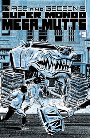 Super Mondo Mega Mutts #3