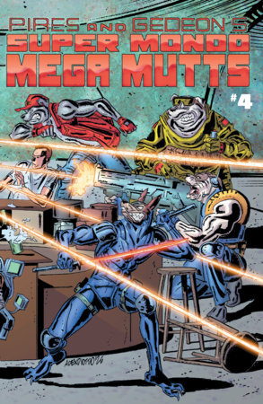 Super Mondo Mega Mutts #4