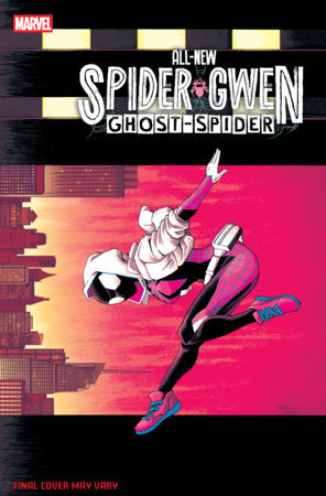 All-new Spider-gwen: the Ghost-spider #9
