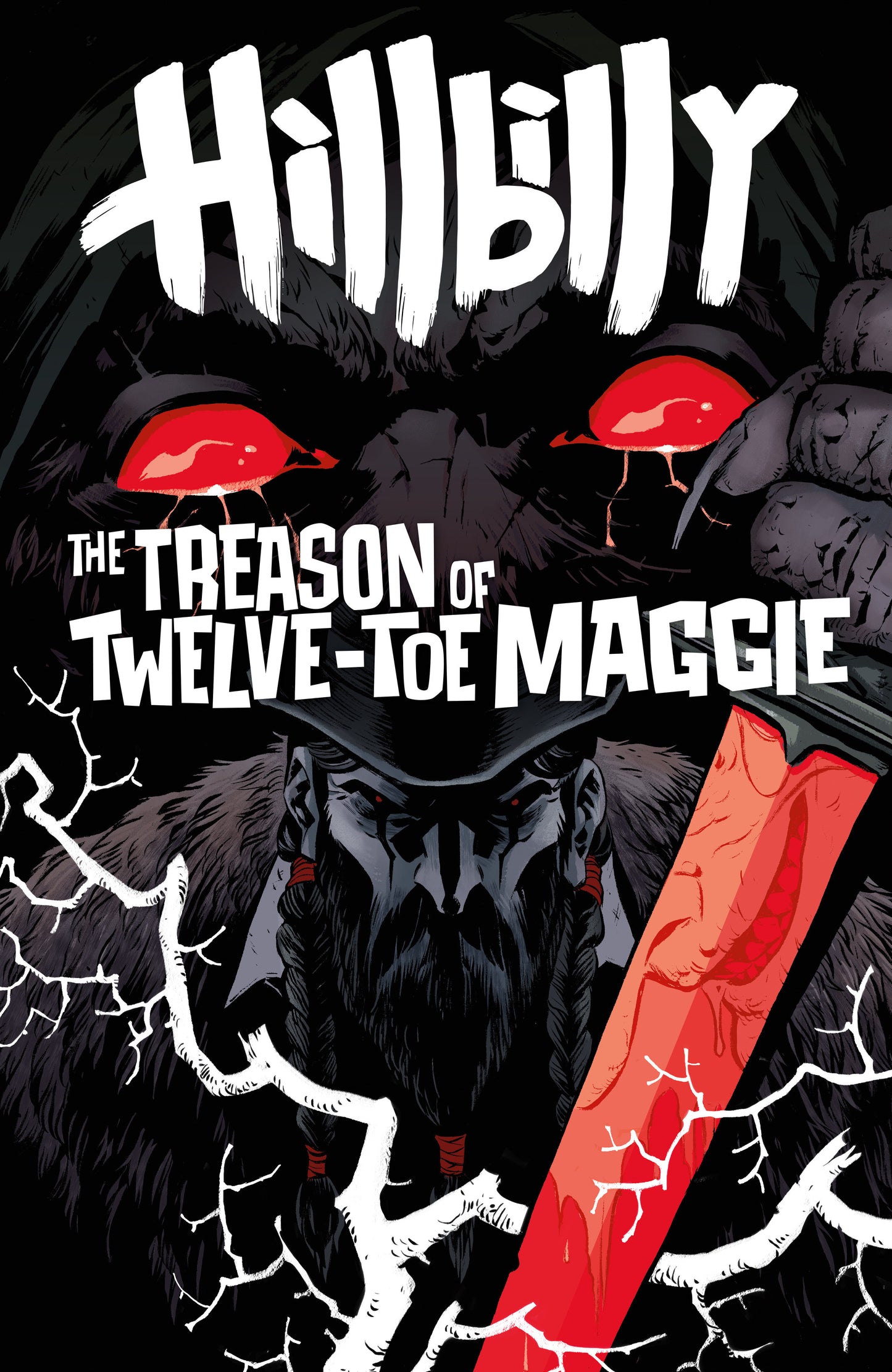 Hillbilly: the Treason of Twelve-toe Maggie #1
