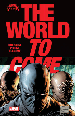 Marvel Knights: the World to Come