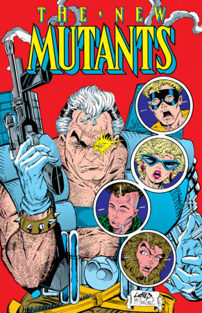 New Mutants Omnibus Vol. 4 Rob Liefeld Cable