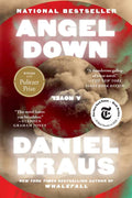 Simon & Schuster - Angel Down (Pulitzer Prize Winner) by Daniel Kraus