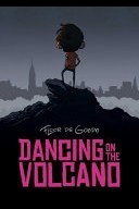 Dancing on the Volcano
