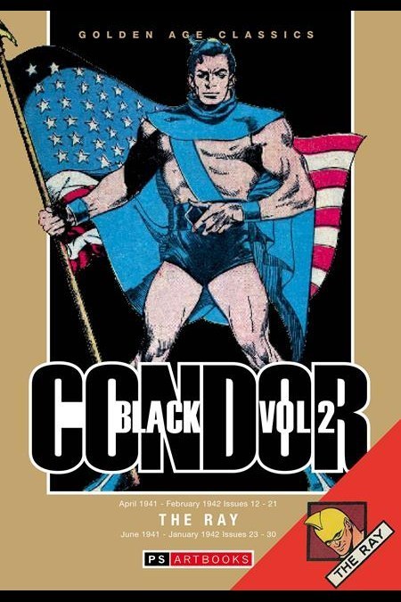 Golden Age Classics Black Condor & the Ray HC Vol 02