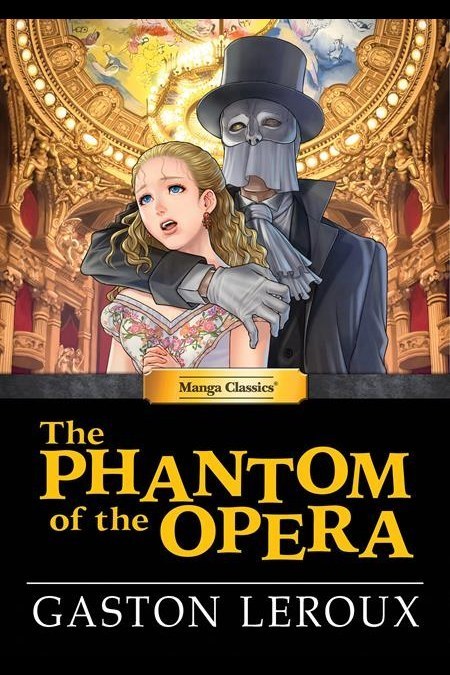 Manga Classics the Phantom of the Opera HC