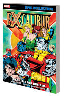 Excalibur Epic Collection the Battle for Britain Tpb