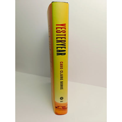 YESTERYEAR by Caro Claire Burke Hardcover