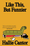 Simon & Schuster - Like This, But Funnier by Hallie Cantor
