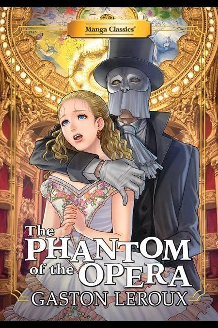 Manga Classics the Phantom of the Opera TP